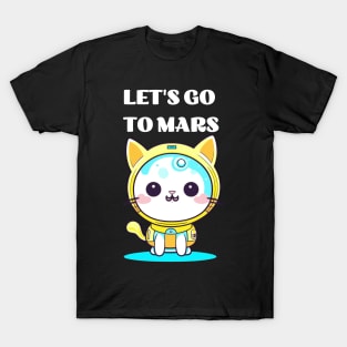 Funny Cat Let's go to Mars T-Shirt